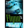 Flynn's World door Gregory McDonald