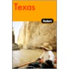 Fodor's Texas by Fodor Travel Publications