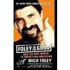 Foley Is Good door Mick Foley