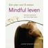 Mindful leven