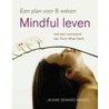 Mindful leven by J. Seward-Magee