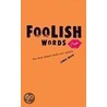 Foolish Words door Laura Ward