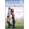 Fools Rush in by Janice Thompson