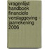 Vragenlijst Handboek Financiele Verslaggeving - Jaarrekening 2006