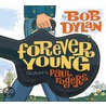 Forever Young door Bob Dylan