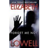 Forget Me Not by Elizabeth Lowell