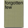 Forgotten Few door Adam Zamoyski