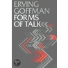 Forms Of Talk by Erving Goffman