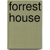Forrest House by Unknown