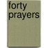 Forty Prayers