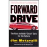 Forward Drive by Michael Brian Schiffer