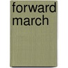 Forward March by Fon James