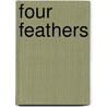 Four Feathers by Alfred Edward Woodley Mason