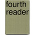 Fourth Reader