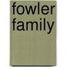 Fowler Family by Matthew Adams Stickney