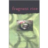 Fragrant Rice door Janet de Neefe