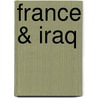 France & Iraq by David Styan