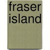 Fraser Island door Onbekend