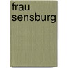 Frau Sensburg door Karl Theodor Gabriel Christoph Perfall