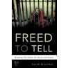 Freed To Tell door Sarah Bratcher