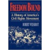 Freedom Bound door Robert Weisbrot