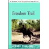 Freedom Trail door Jeanne Willis