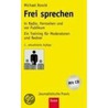 Frei sprechen door Michael Rossié