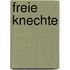 Freie Knechte