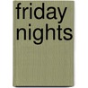 Friday Nights door Onbekend
