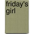 Friday's Girl