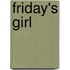 Friday's Girl
