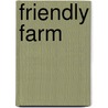 Friendly Farm door Tim Bugbird