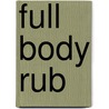 Full Body Rub door Lisowski Joseph