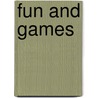 Fun And Games door Melissa J. Morgan