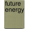 Future Energy door Andrea Smith