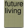 Future Living door Frank Feather