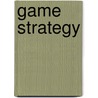 Game Strategy door Roman Yampolskiy