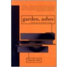 Garden, Ashes door William J. Hannaher
