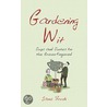 Gardening Wit by Lucy York
