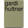 Gardi Huttner door Susan Moser