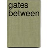 Gates Between door Elizabeth Stuart Phelps Ward