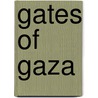 Gates of Gaza door Mordechai Bar-On