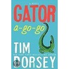 Gator A-Go-Go by Tim Dorsey