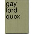 Gay Lord Quex