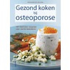 Gezond koken bij osteoporose door M. Szwillus