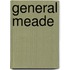 General Meade