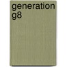 Generation G8 door Birgitta vom Lehn