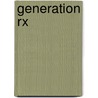 Generation Rx door Rebecca Janes Lmhc Ladc