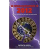 De wereldcatastrofe in het jaar 2012 door P. Geryl