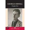 George Orwell by Douglas Kerr